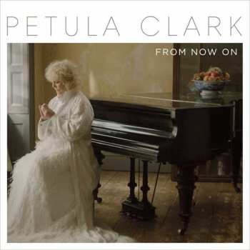 Album Petula Clark: From Now On