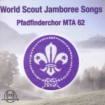 Album Pfadfinderchor Mta 62: World Scout Jamboree Songs
