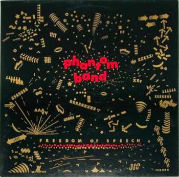 Album Phantom Band: Freedom Of Speech