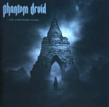 Album Phantom Druid: The Downward Slope
