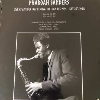 LP Pharoah Sanders: Live At Antibes Jazz Festival Juan-Les-Pins July 21, 1968