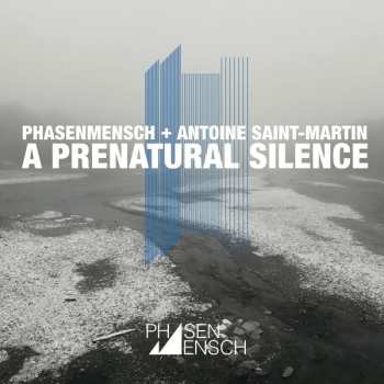 Album Phasenmensch: A Prenatural Silence