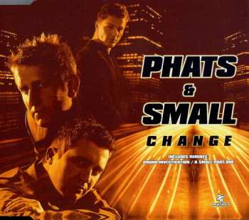 CD Phats & Small: Change