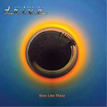 Album Phil Martin Drive: Days Like These