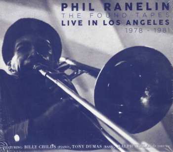 3CD Phil Ranelin: The Found Tapes - Live In Los Angeles 1978-1981