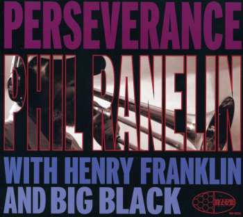 Album Phil Ranelin: Perseverance