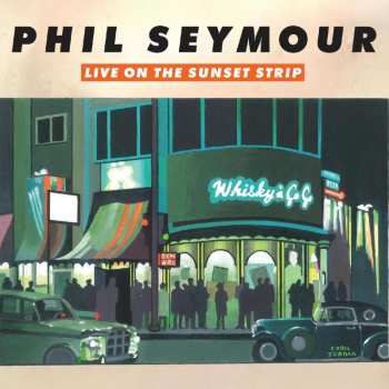 CD Phil Seymour: Live On The Sunset Strip DIGI