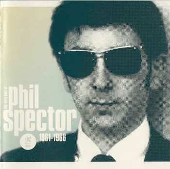 CD Phil Spector: Wall Of Sound: The Very Best Of Phil Spector 1961-1966