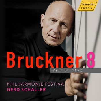 Album Philharmonie Festiva: Anton Bruckner: Sym No. 8 In C Minor Version 1890