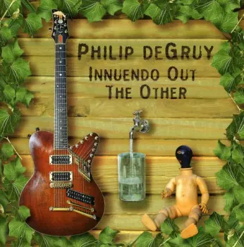 Philip DeGruy: Innuendo Out The Other