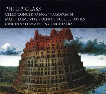 Philip Glass: Cello Concerto No.2 "Naqoyqatsi"