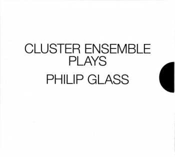 3CD/Dobozkészlet Philip Glass: Cluster Ensemble Plays Philip Glass