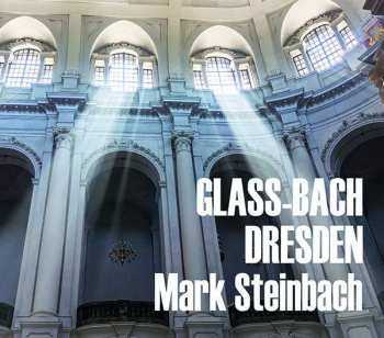 Album Johann Sebastian Bach: Glass-Bach Dresden