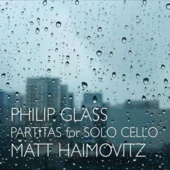 Album Philip Glass: Partitas For Solo Cello