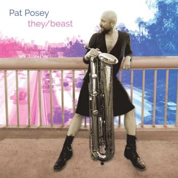 Album Philip Glass: Pat Posey - They/beast