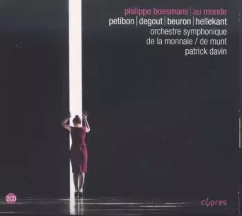 Philippe Boesmans: Au Monde