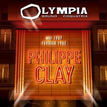 Album Philippe Clay: Olympia Mai 1957 / Février 1962