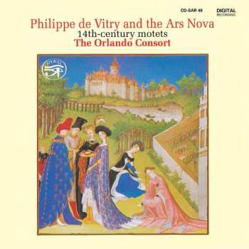 CD Orlando Consort: Philippe de Vitry And The Ars Nova / 14th-century Motets