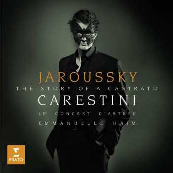 CD Le Concert D'Astrée: Carestini - The Story Of A Castrato