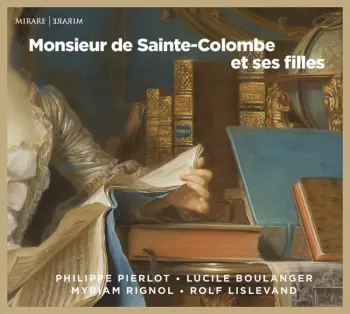 Monsieur de Sainte-Colombe Et Ses Filles 