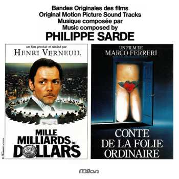 LP Philippe Sarde: Mille Milliards De Dollars / Conte De La Folie Ordinaire (Bandes Originales Des Films)
