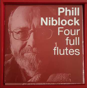 2LP/Dobozkészlet Phill Niblock: Four Full Flutes LTD