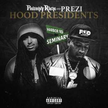 Album Philthy Rich: Hood Presidents