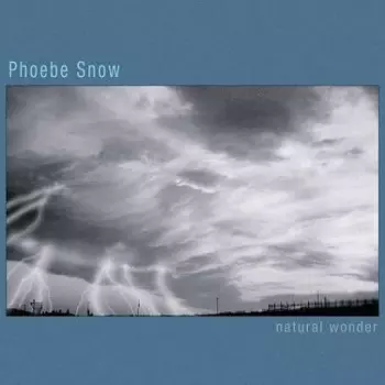 Phoebe Snow: Natural Wonder