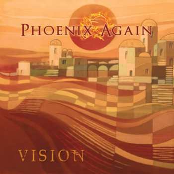Album Phoenix Again: Vision