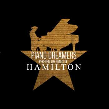 Album Piano Dreamers: Perform The Songs Of Hamilton