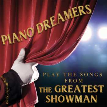 Album Piano Dreamers: Songs From Greatest Showman