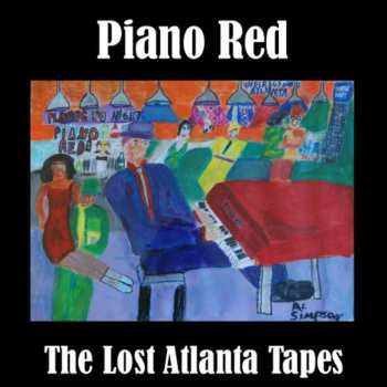 Album Piano Red: The Lost Atlanta Tapes