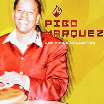 Album Joel "Pibo" Márquez: Las Manos Calientes