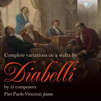 Album Pier Paolo Vincenzi: Complete Variations On A Waltz By Diabelli