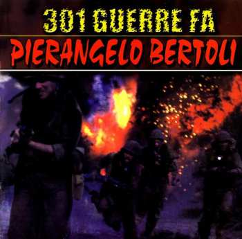 CD Pierangelo Bertoli: 301 Guerre Fa