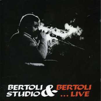 Album Pierangelo Bertoli: Bertoli & Bertoli (Studio ...Live)