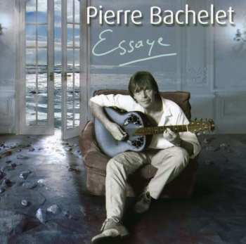 CD Pierre Bachelet: Essaye