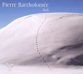 Album Pierre Bartholomée: Kammermusik "soli"
