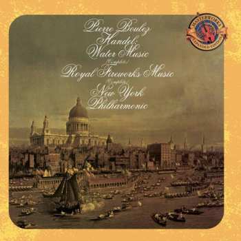 Album Georg Friedrich Händel: Water Music (Complete) / Royal Fireworks Music (Complete)