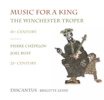 Album Discantus: Music For A King, The Winchester Troper