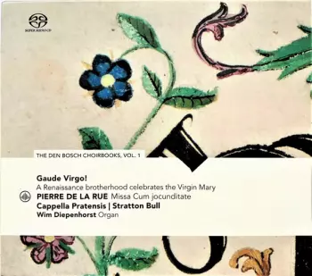 Gaude Virgo! A Renaissance Brotherhood Celebrates The Virgin Mary