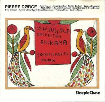 CD Pierre Dørge & New Jungle Orchestra: Brikama