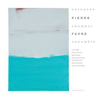 Album Pierre Favre: Pierre Favre European Chamber Ensemble