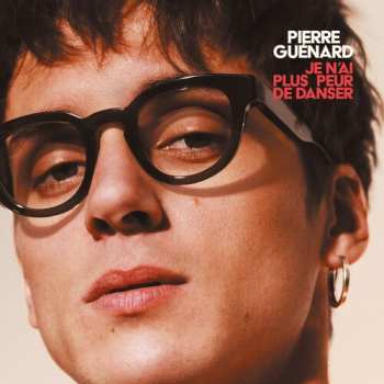 Album Pierre Guenard: Je Nai Plus Peur De Danser