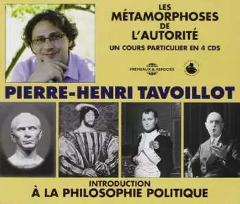 Les Métamorphoses De L'autorité (Un Cours Particulier En 4 CDs)