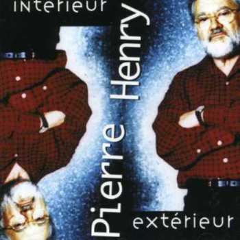 Album Pierre Henry: Intérieur / Extérieur