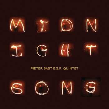 Album Pieter Bast E.S.P. Quintet: Midnight Song