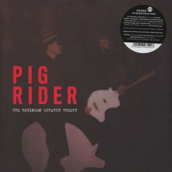2LP Pig Rider: The Robinson Scratch Theory
