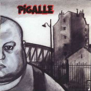 Album Pigalle: Regards Affligés Sur La Morne Et Pitoyable Existence De Benjamin Tremblay, Personnage Falot Mais Ô Combien Attachant