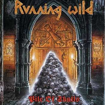Album Running Wild: Pile Of Skulls